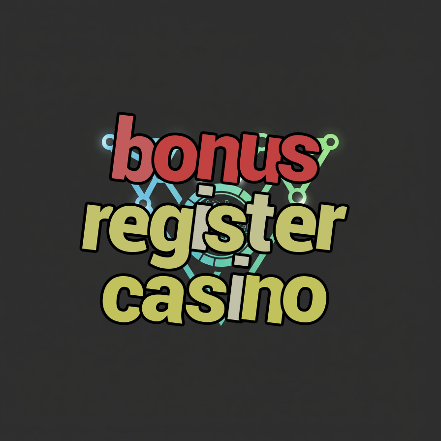 bonus register casino